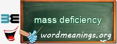 WordMeaning blackboard for mass deficiency